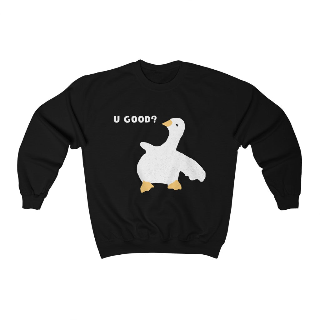 U Good Unisex Crewneck Sweatshirt