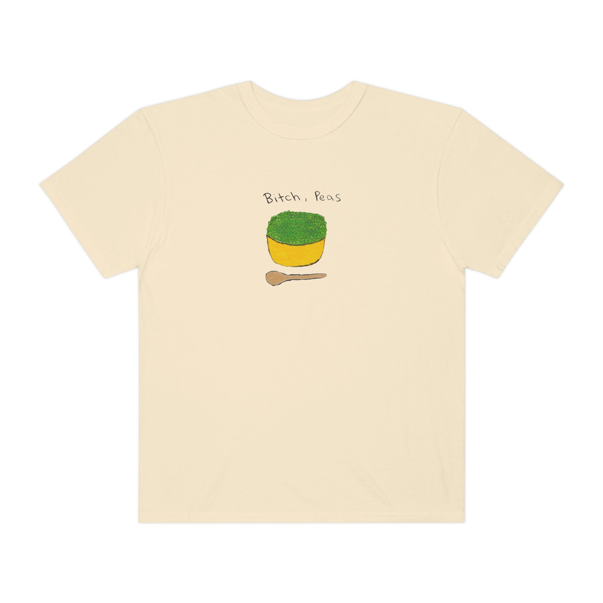 Bitch Peas Unisex Garment-Dyed T-shirt